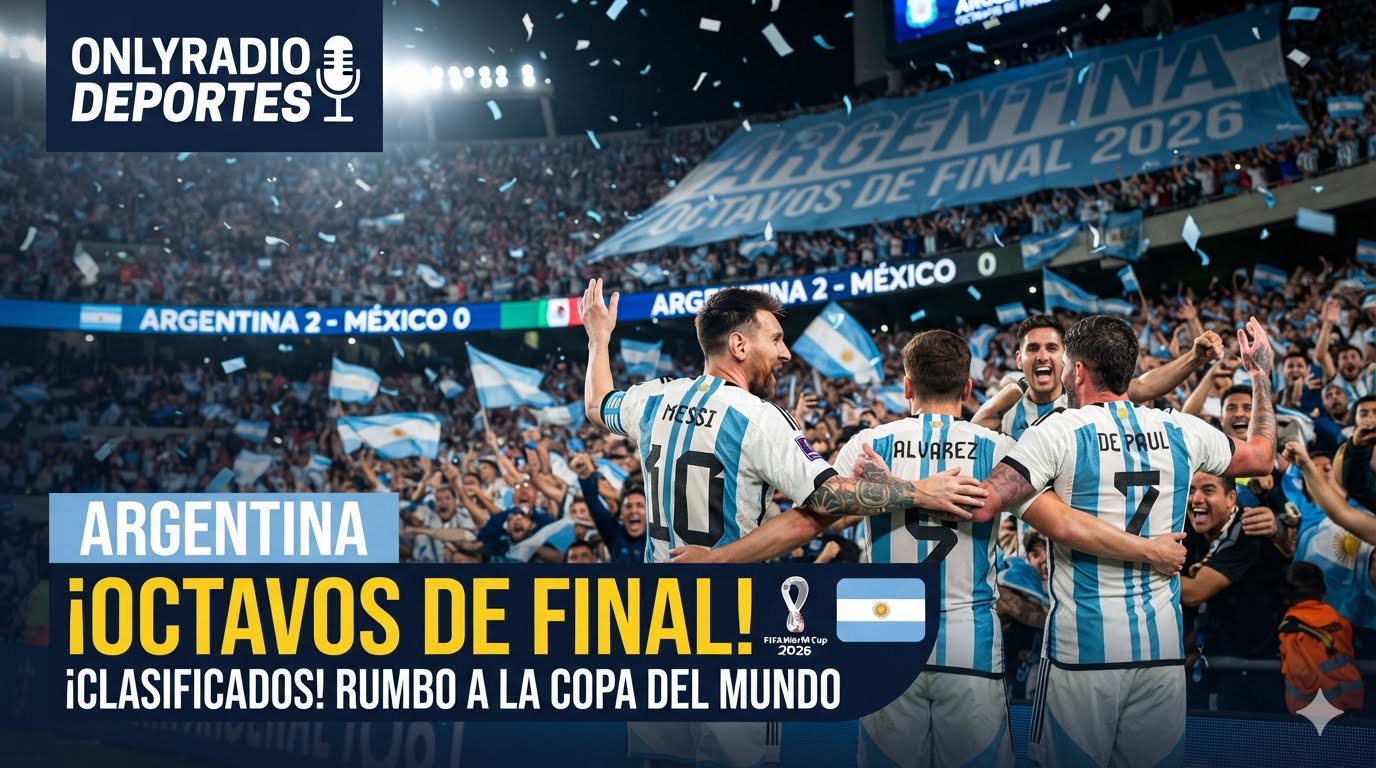 ¡Argentina está en los octavos de final del Mundial 2026!