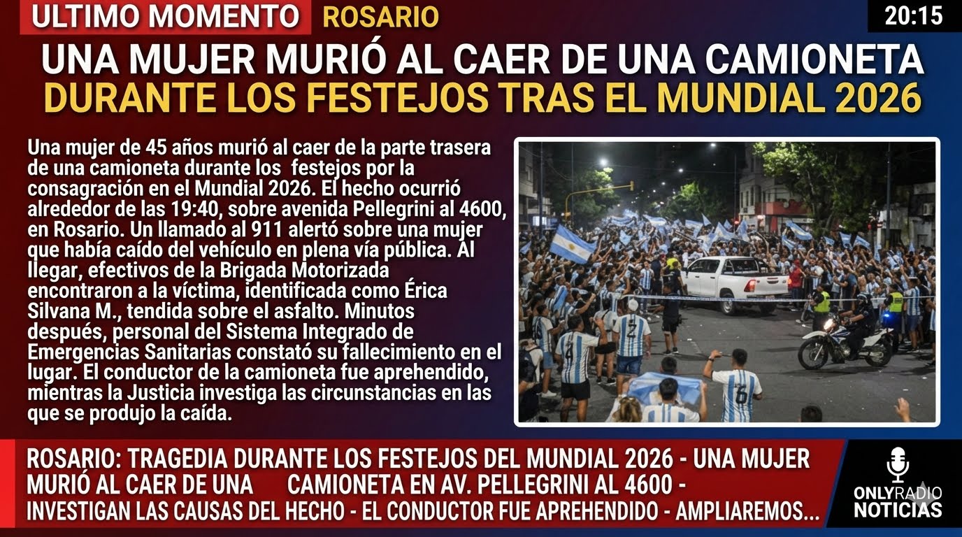 Una mujer de 45 años falleció tras caer de una camioneta en Rosario durante los festejos por el Mundial 2026.
