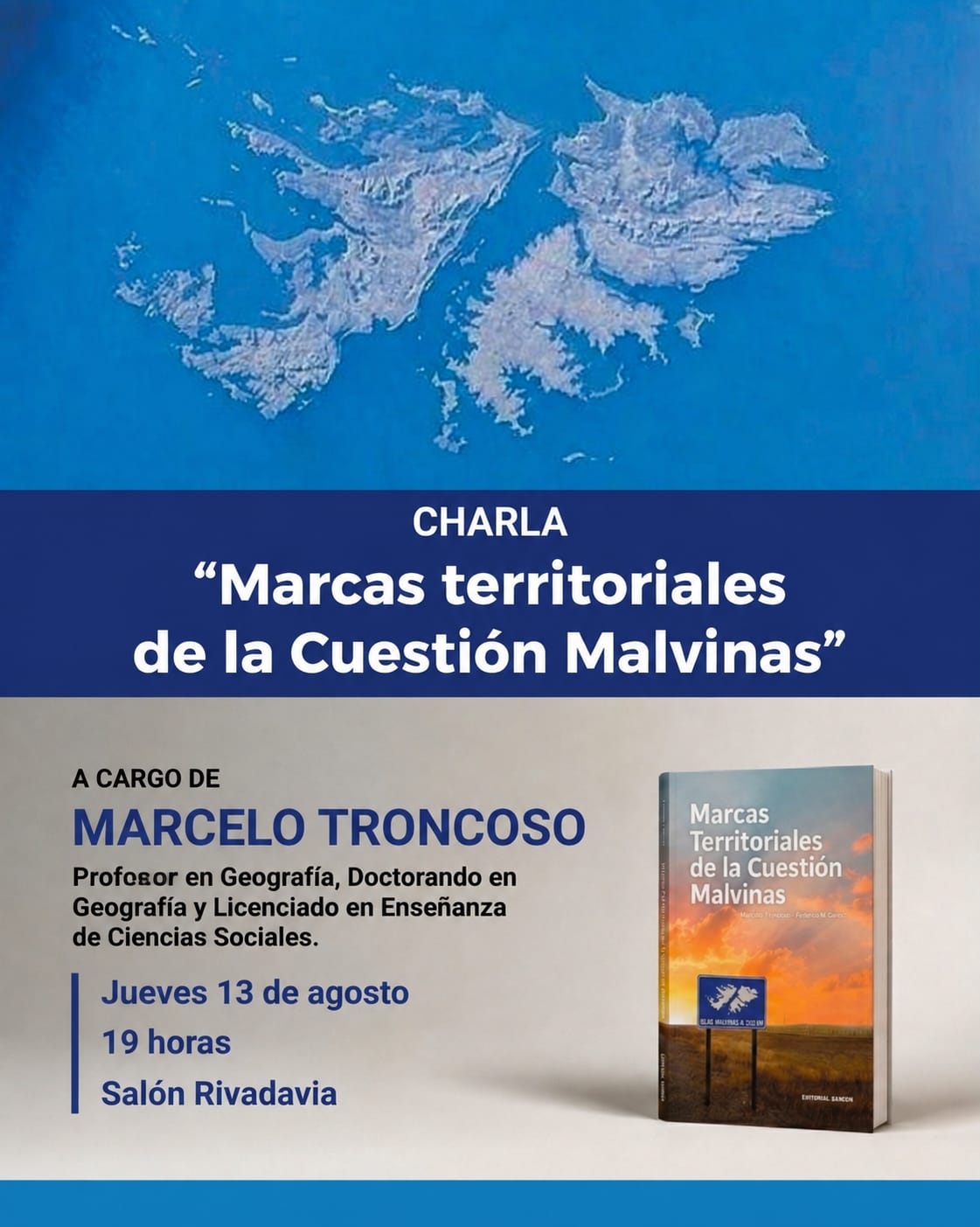 ESTE JUEVES, MARCELO TRONCOSO BRINDARÁ UNA CHARLA SOBRE LA CUESTIÓN MALVINAS