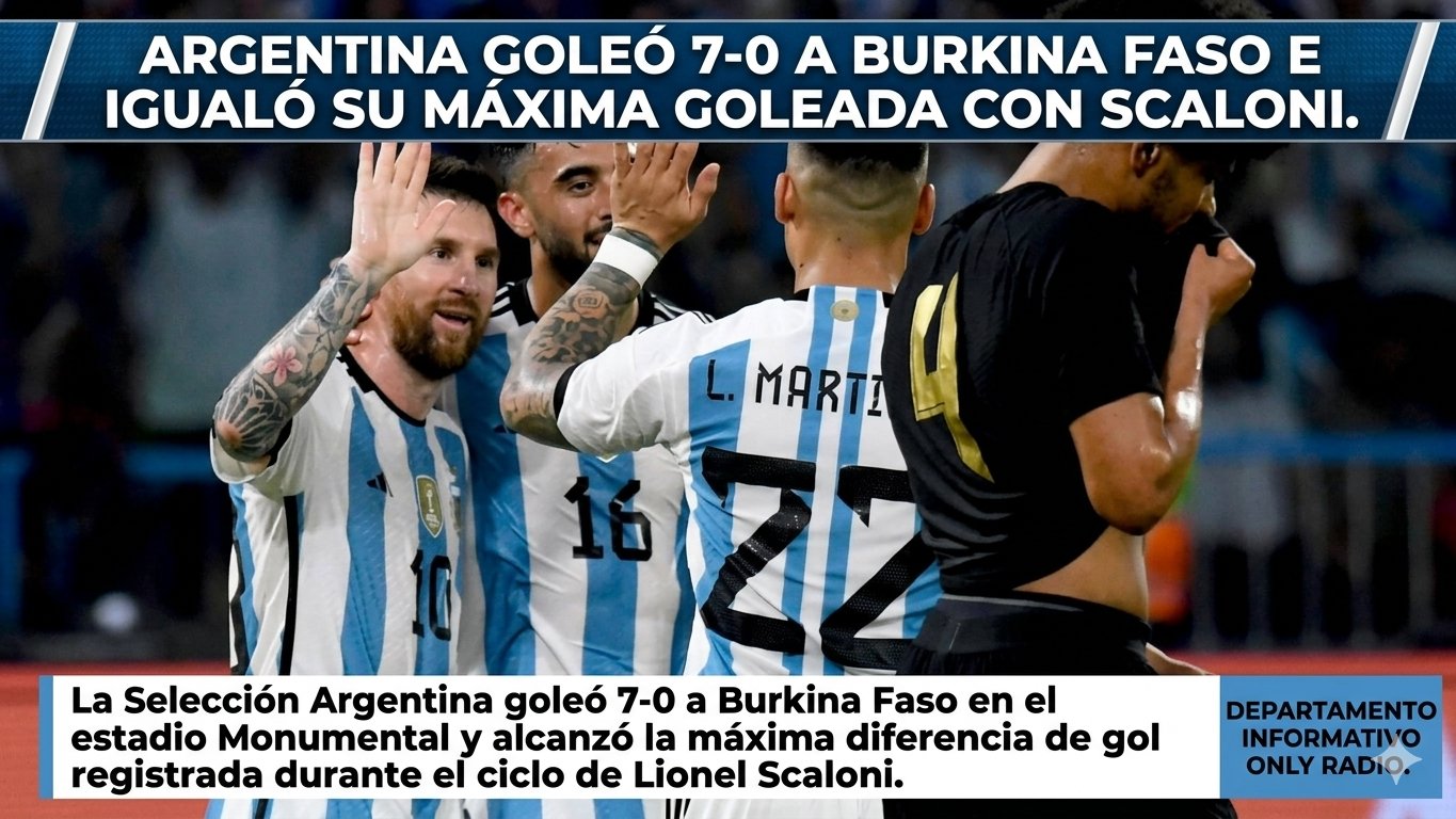 ARGENTINA GOLEÓ 7-0 A BURKINA FASO E IGUALÓ SU MÁXIMA GOLEADA CON SCALONI.