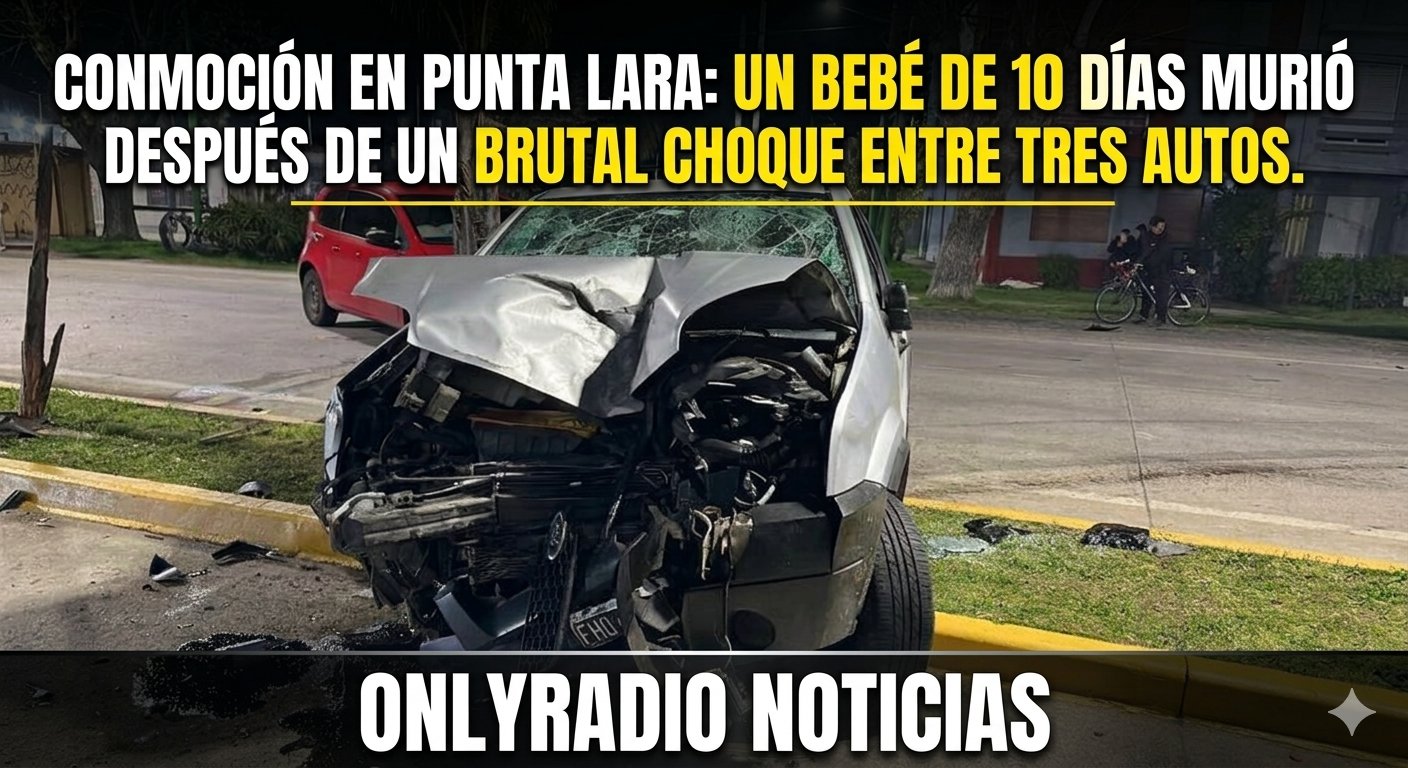 TRAGEDIA EN PUNTA LARA MURIÓ UN BEBÉ DE 10 DÍAS TRAS UN CHOQUE ENTRE TRES AUTOS