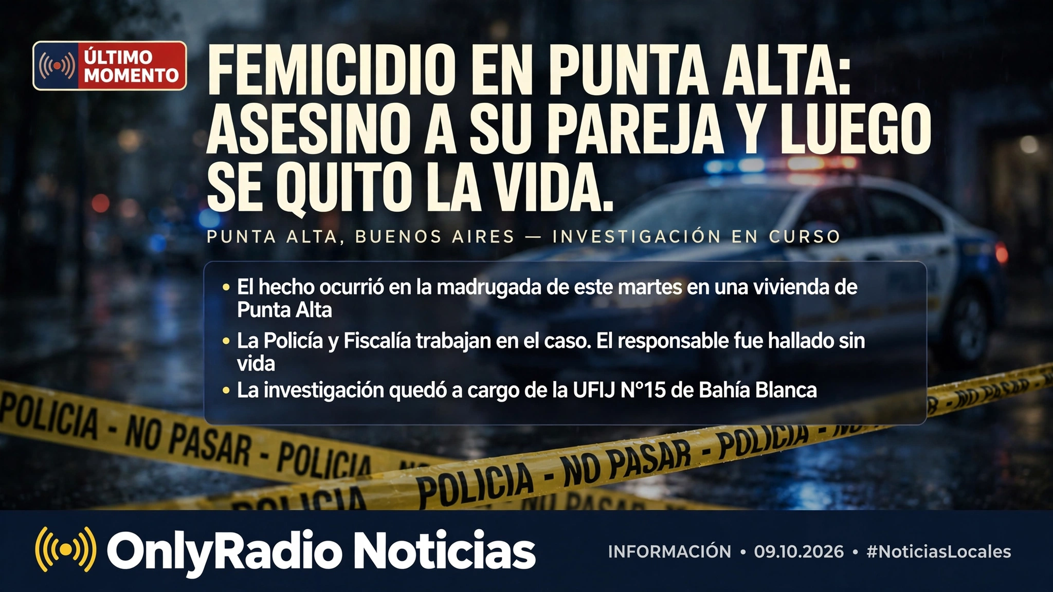 FEMICIDIO EN PUNTA ALTA: ASESINÓ A SU PAREJA Y LUEGO SE QUITÓ LA VIDA